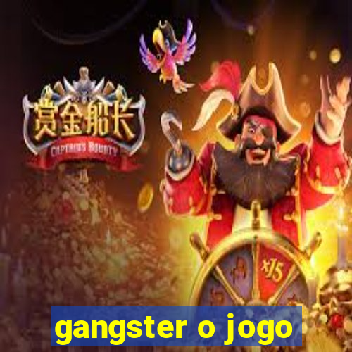 gangster o jogo